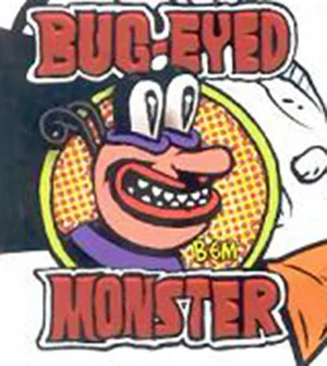 Bug-Eyed Monster