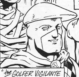 Golfer Vigilante