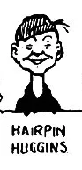Hairpin Huggins