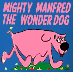 Manfred The Wonder Dog