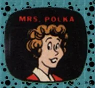Mrs. Polka