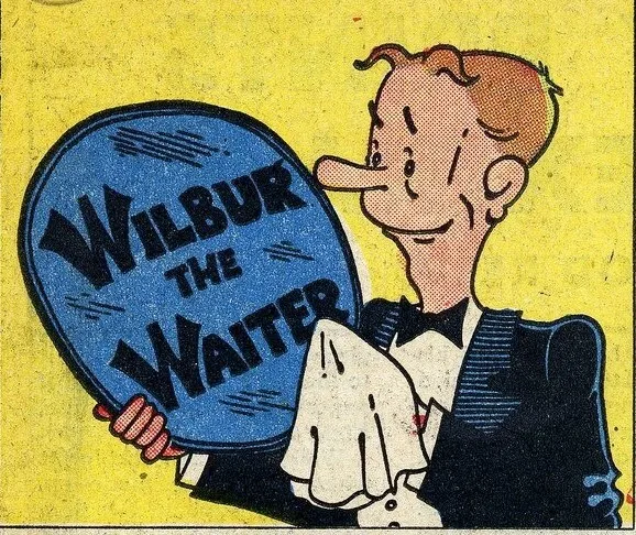 Wilbur the Waiter