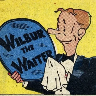 Wilbur the Waiter