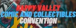 Happy Valley Comic & Collectibles Convention 2026