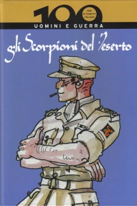 Gli Scorpioni del Deserto: Uomini e Guerra