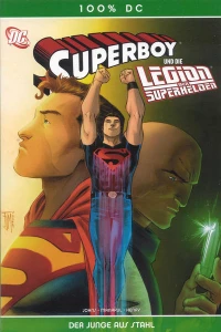 Superboy und die Legion der Superhelden: Der Junge aus Stahl