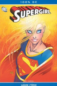 Supergirl: Wahre Stärke