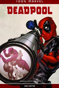 Deadpool - Die Wette