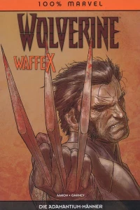 Wolverine Waffe X - Die Adamantium-Männer