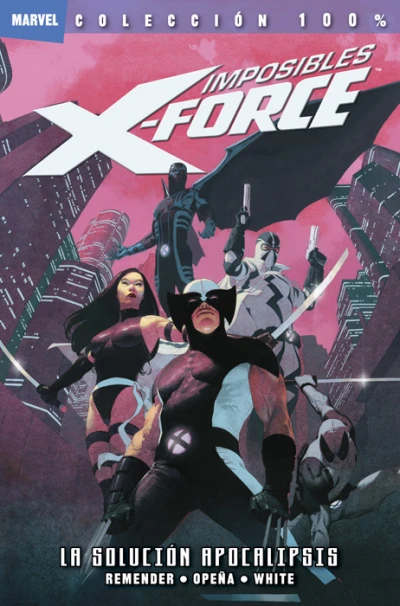 Cover of 100% Marvel. Imposibles X-Force