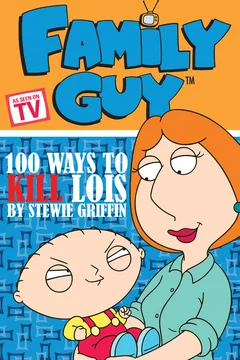 100 Ways to Kill Lois