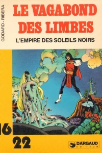 Le Vagabond des Limbes: L'empire des soleils noirs