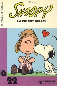 Peanuts: Snoopy La vie est belle!