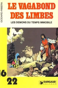 Le vagabond des Limbes: Les démons du temps immobile
