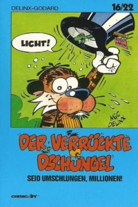 Der verrückte Dschungel - Seid umschlungen, Millionen!