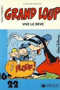 Grand Loup: Vive le rêve