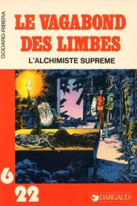 Le vagabond des Limbes: L'alchimiste suprême