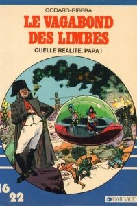 Le vagabond des Limbes: Quelle réalité, Papa ?