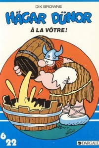 Hägar Dünor: À la vôtre !