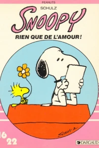 Peanuts: Snoopy Rien que de l'amour!