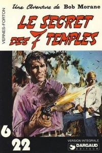 Le Secret des 7 temples : Une Aventure de Bob Morane