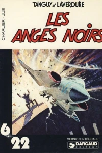 Tanguy et Laverdure: Les Anges noirs