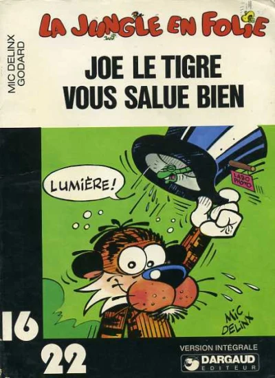 Cover of La jungle en folie Joe le tigre vous salue bien