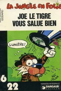 La jungle en folie Joe le tigre vous salue bien