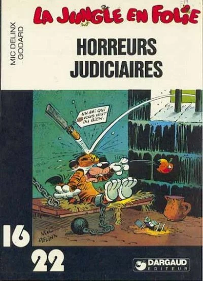 Cover of La jungle en folie  Horreurs judiciaires