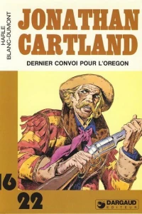 Jonathan Cartland Dernier convoi pour l'orégon