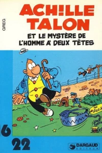 Ach!lle Talon et le Mystere de L'Homme a Deux Tetes