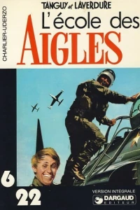 Tanguy et Laverdure: L'école des Aigles