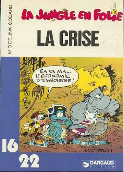 Cover of La jungle en folie: La crise