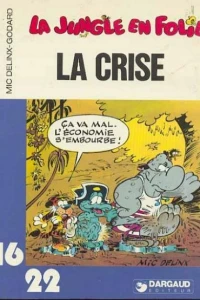 La jungle en folie: La crise
