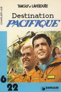 Tanguy et Laverdure: Destination Pacifique