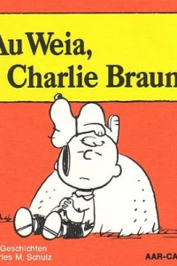 Au Weia, Charlie Braun!