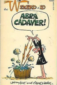 Wizard of Id : Abra Cadaver!