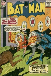 Ace - the Super Bat-Hound;  Batman and Robin, Imposters; Secret of the Impossible Perils