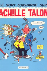 Le Sort s'acharne sur Achille Talon