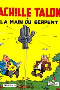 Achille Talon et la main du serpent