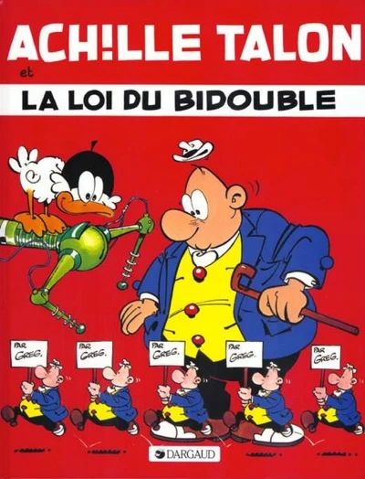 Cover of Achille Talon et la loi du bidouble