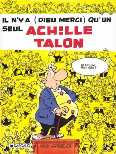 Cover of Il n'y a (dieu merci) qu'un seul Achille Talon