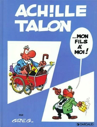 Cover of Achille Talon... mon fils à moi !