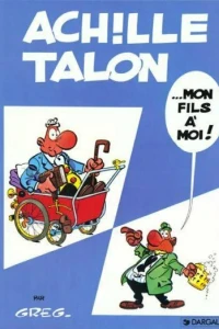 Achille Talon... mon fils à moi !