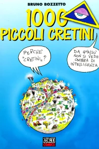 1000 piccoli cretini