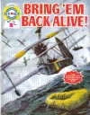 Cover of Bring 'Em Back Alive!