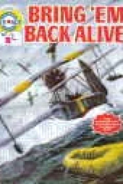 Bring 'Em Back Alive!