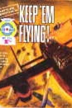 Keep 'Em Flying!