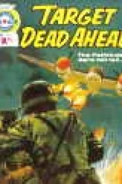 Target Dead Ahead