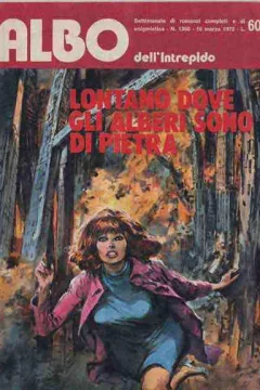 Lontano Dove gli Alberi Sono di Pietra